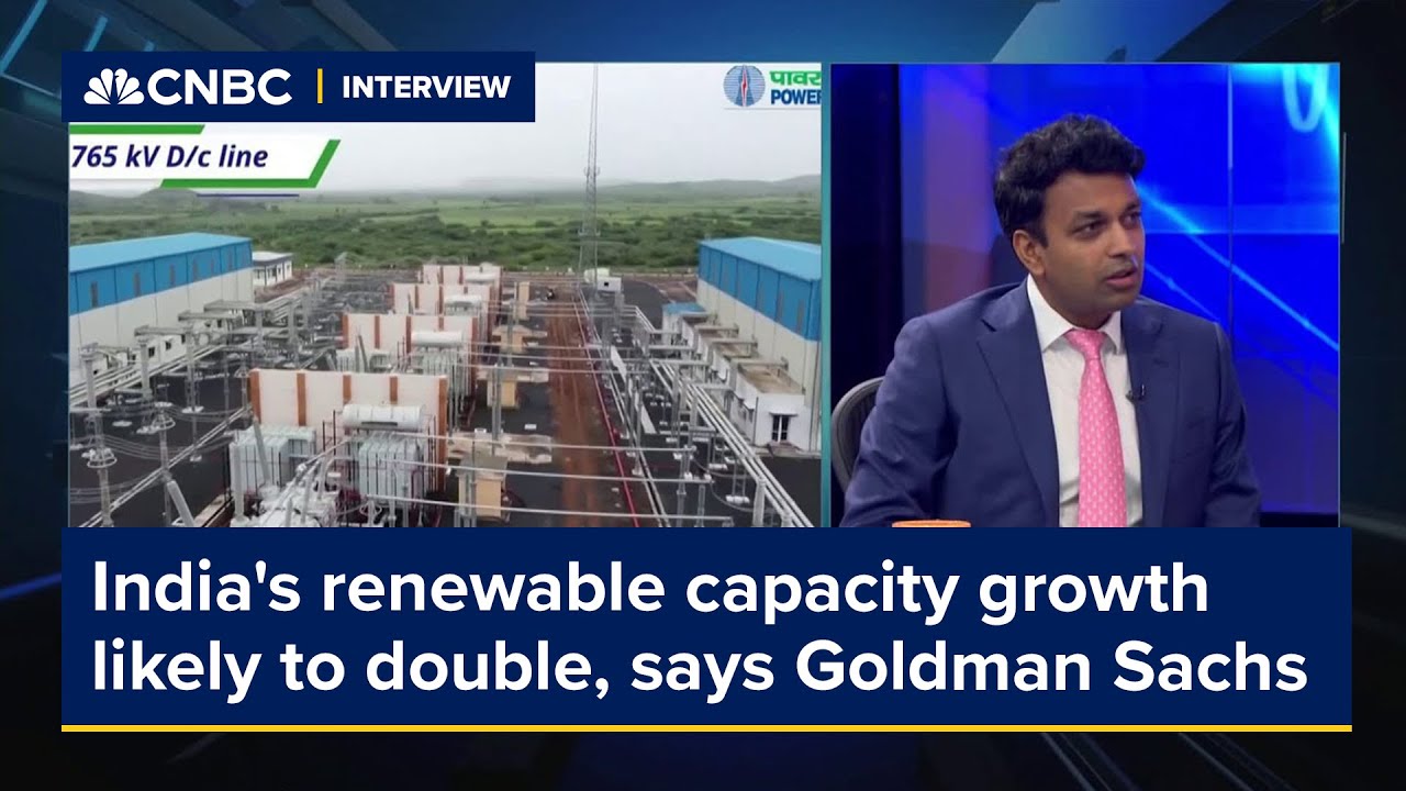 India's renewable capacity growth will likely double by the end of the decade, says Goldman Sachs