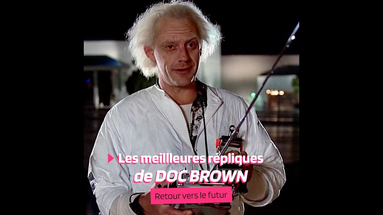 Les Meilleures Répliques de Doc Brown