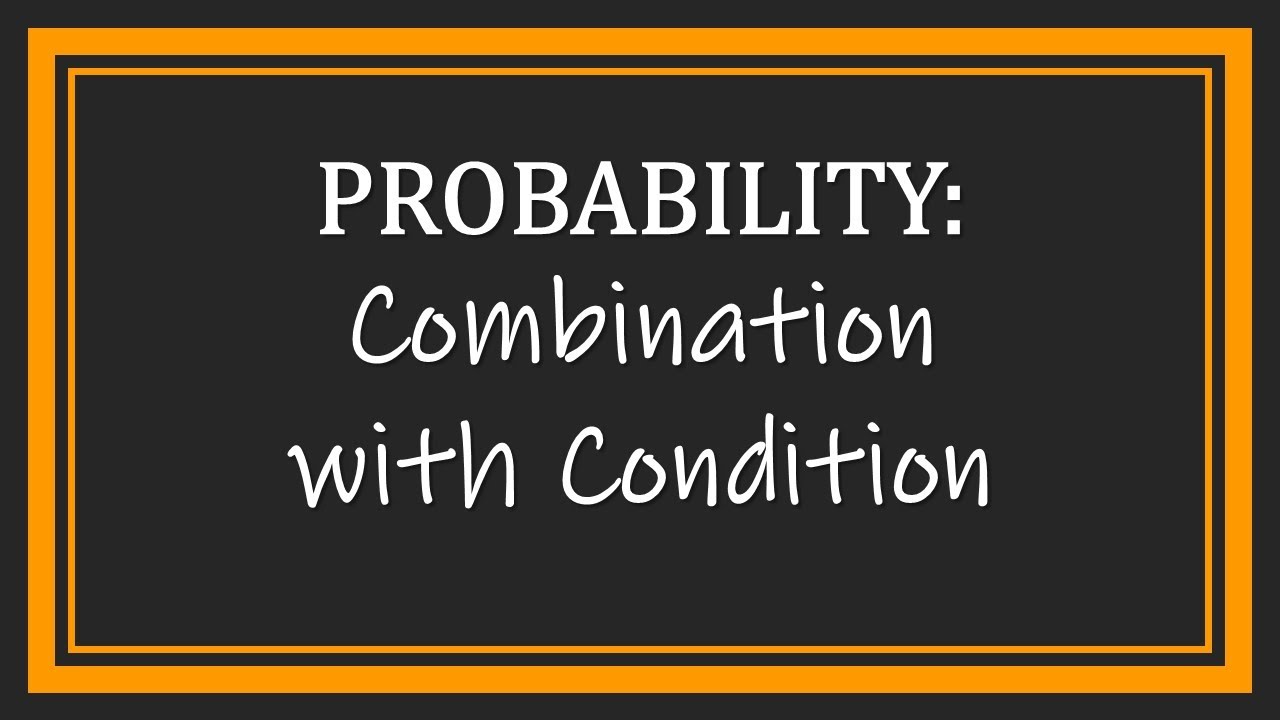 Combination with Condition