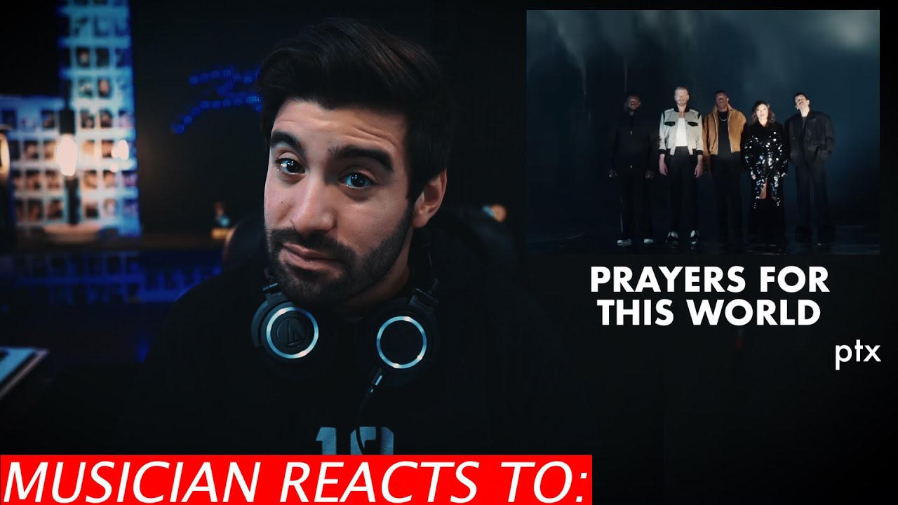 Pentatonix - Prayers For This World - Musician's Reaction