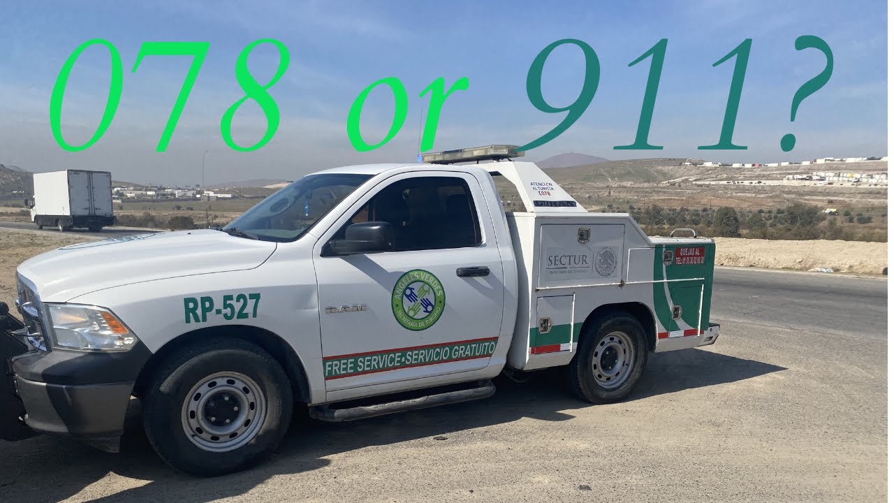 Mexico Emergency Assistance Number: 078 or 911 ?