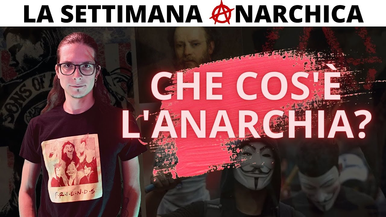 Che cos'&egrave; l'Anarchia? I Concetti Fondamentali - #SettimanaAnarchica