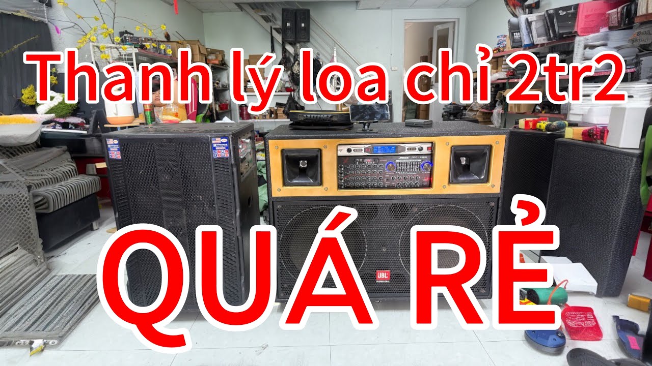 Thanh lý loa kéo cũ giá chỉ 2tr2 karaoke hay chống hú tốt