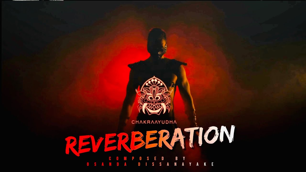Reverberation by Osanda Dissanayake | Chakraayudha