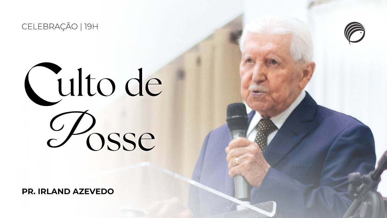 MINISTRAÇÃO CULTO DE POSSE: Pr. Eduardo Machado e Família | Pr. Irland Azevedo | IBVB