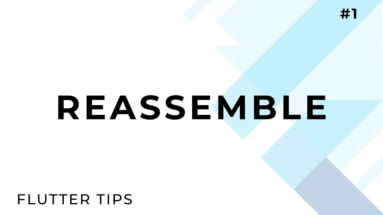 Streamlining development with reassemble | Flutter Advanced
