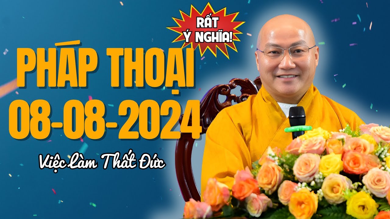 4 Việc Thất Đức (Không Có Hậu) Phải Trả Giá Đắt - Thuyết Pháp Thích Phước Tiến