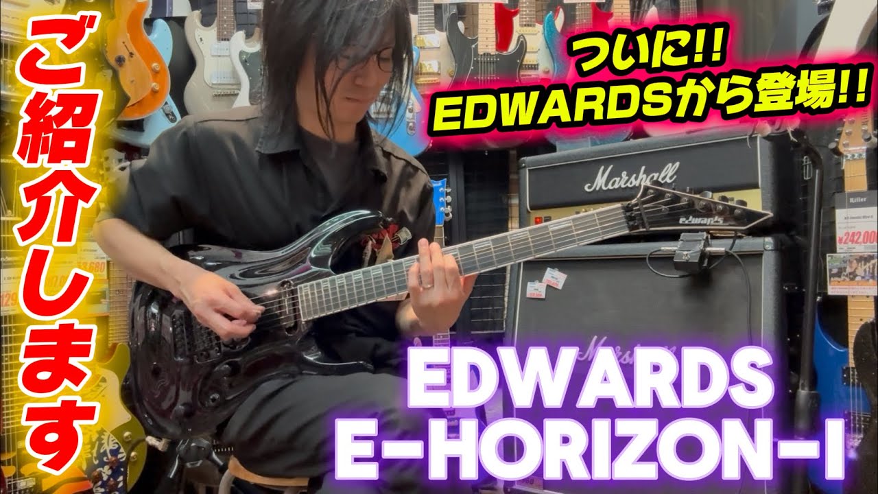 ついに登場!! EDWARDS E-HORIZON-I 弾いてみました!! #guitar #弾いてみた