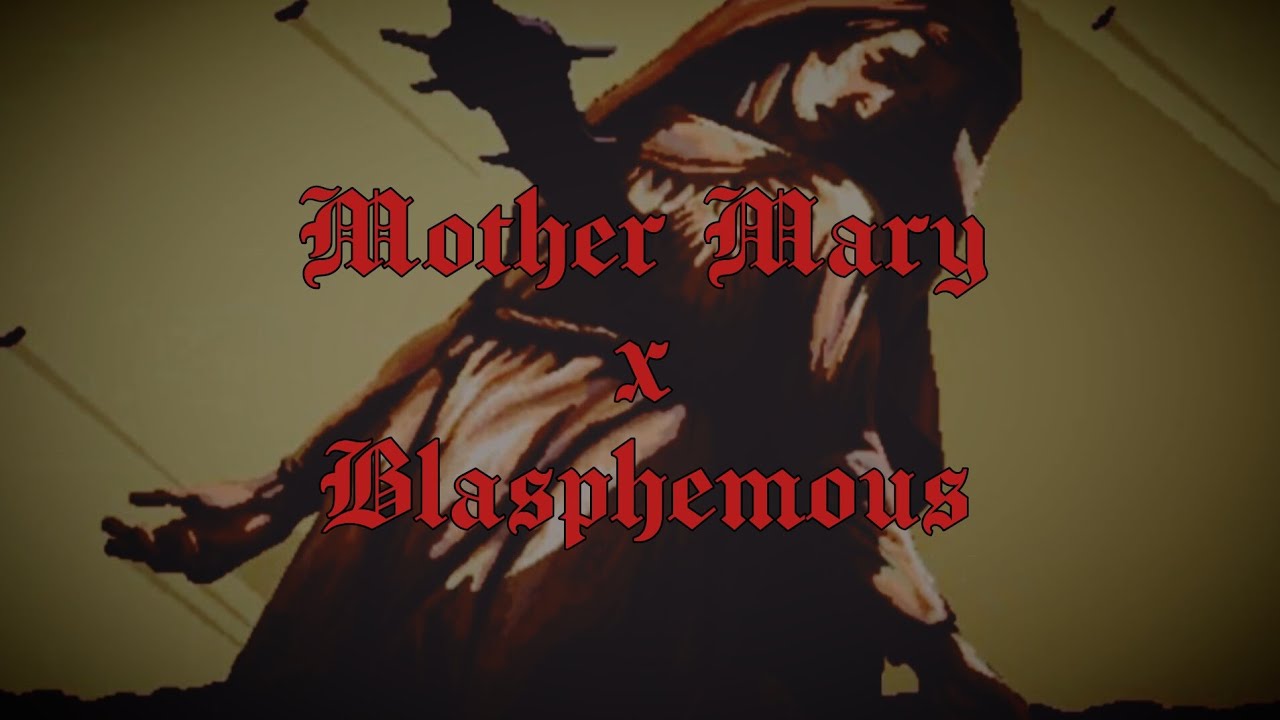 Mother Mary x Blasphemous | EDIT