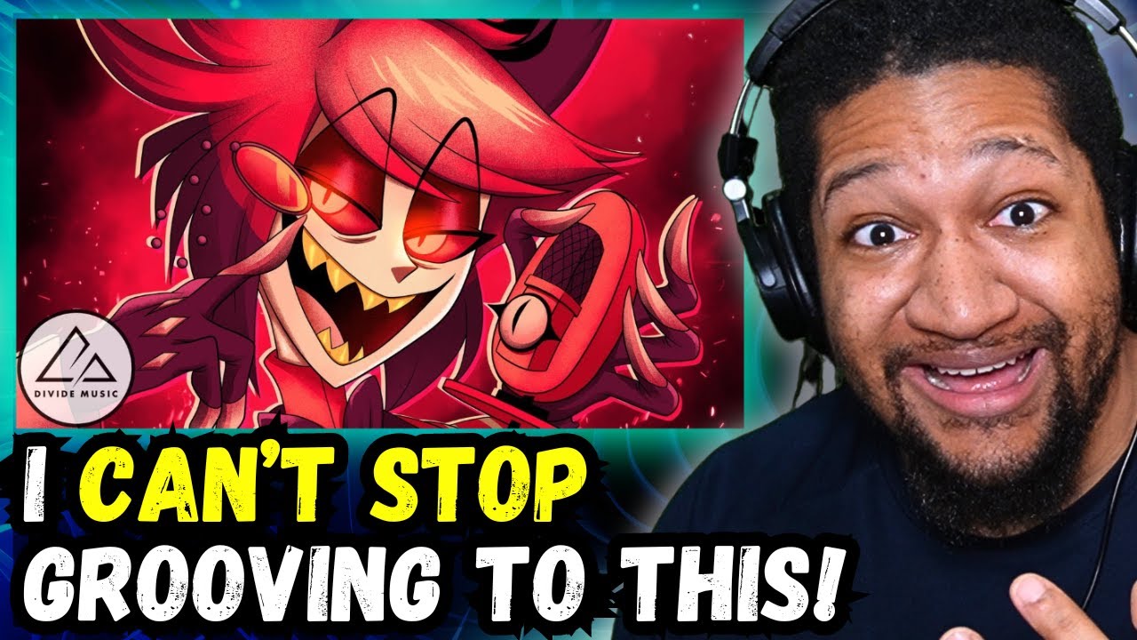 Reacting to Divide Music - Let's See A Smile | ALASTOR SONG