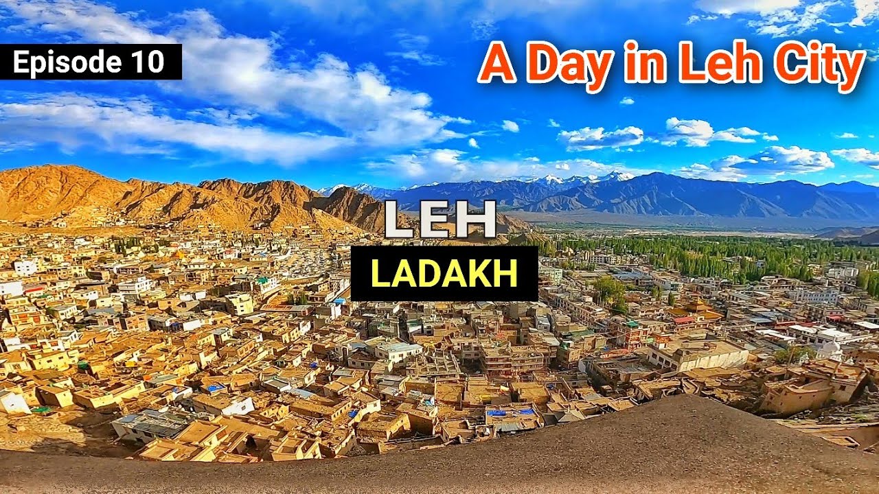 EXPLORING LEH LADAKH 🔥 Leh City Tour | Drone View 😍 LADAKH RIDE 2021 | BORN BIKER [ep 10]