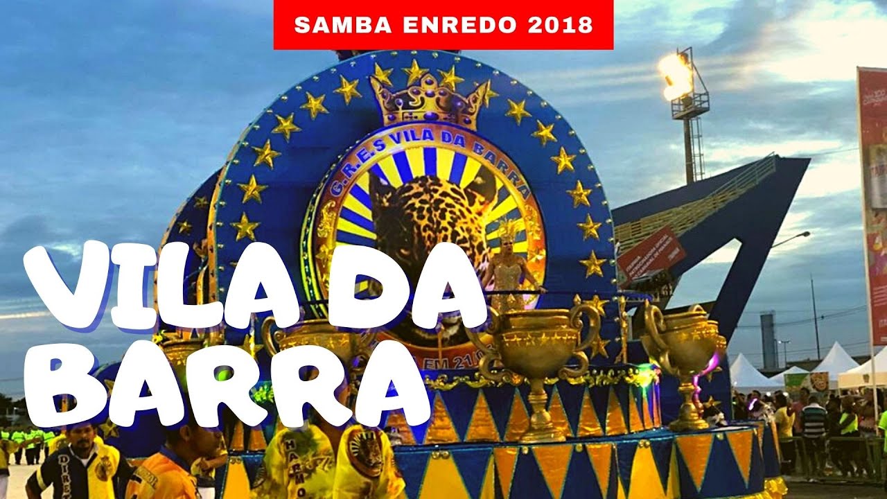 Samba Enredo 2018 | GRES Vila da Barra | Carnaval de Manaus