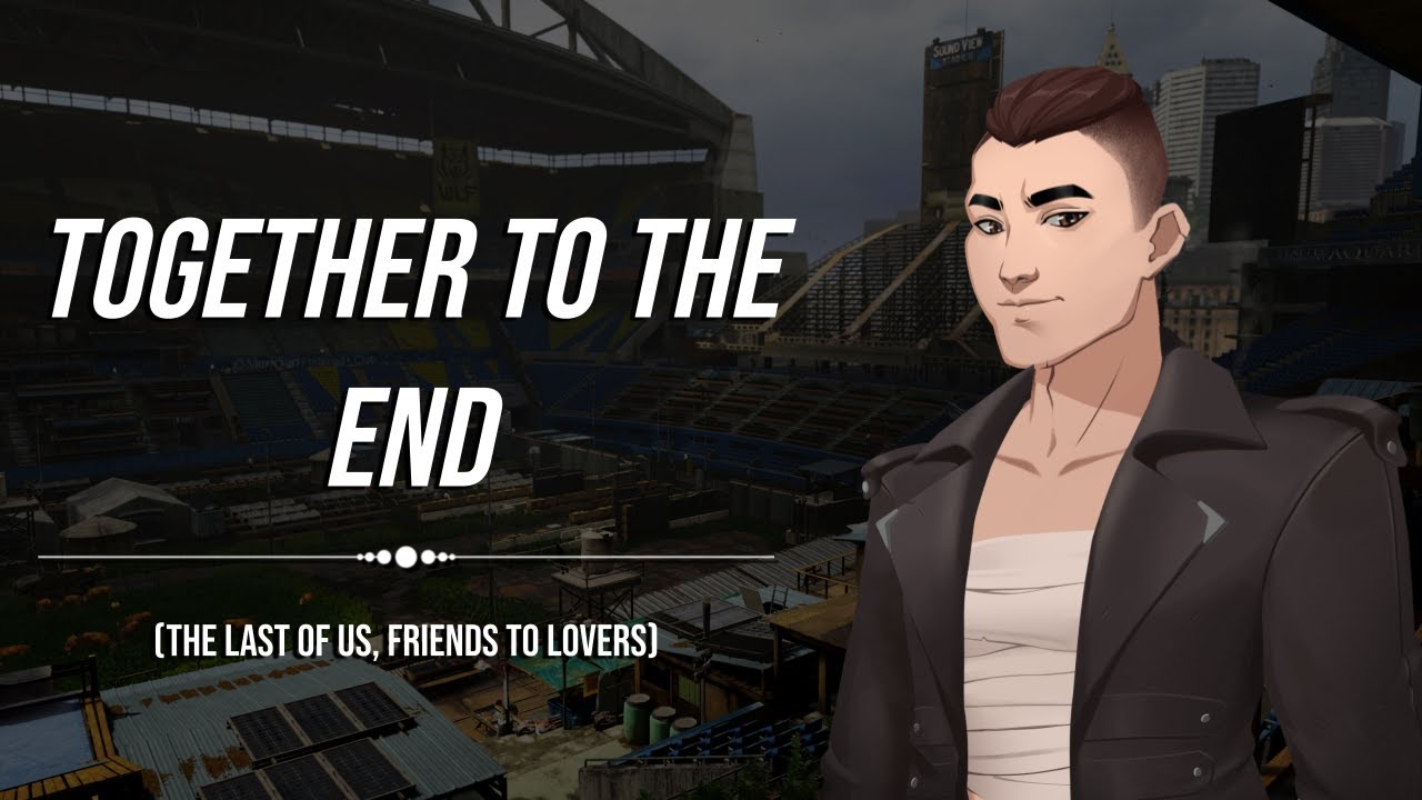 [ASMR] Together to the End (Friends to Lovers, Zombie Apocalypse, The Last of Us Audio Roleplay)