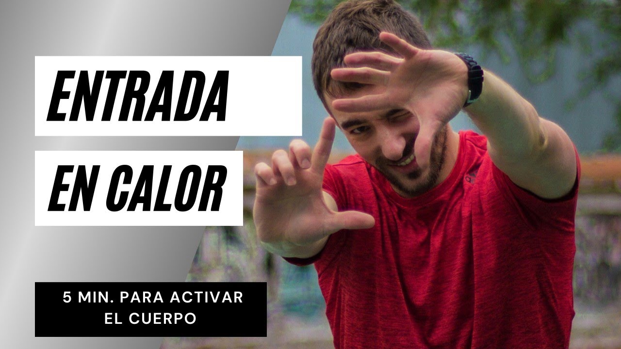 RUTINA ENTRADA EN CALOR EN 5 MINUTOS!