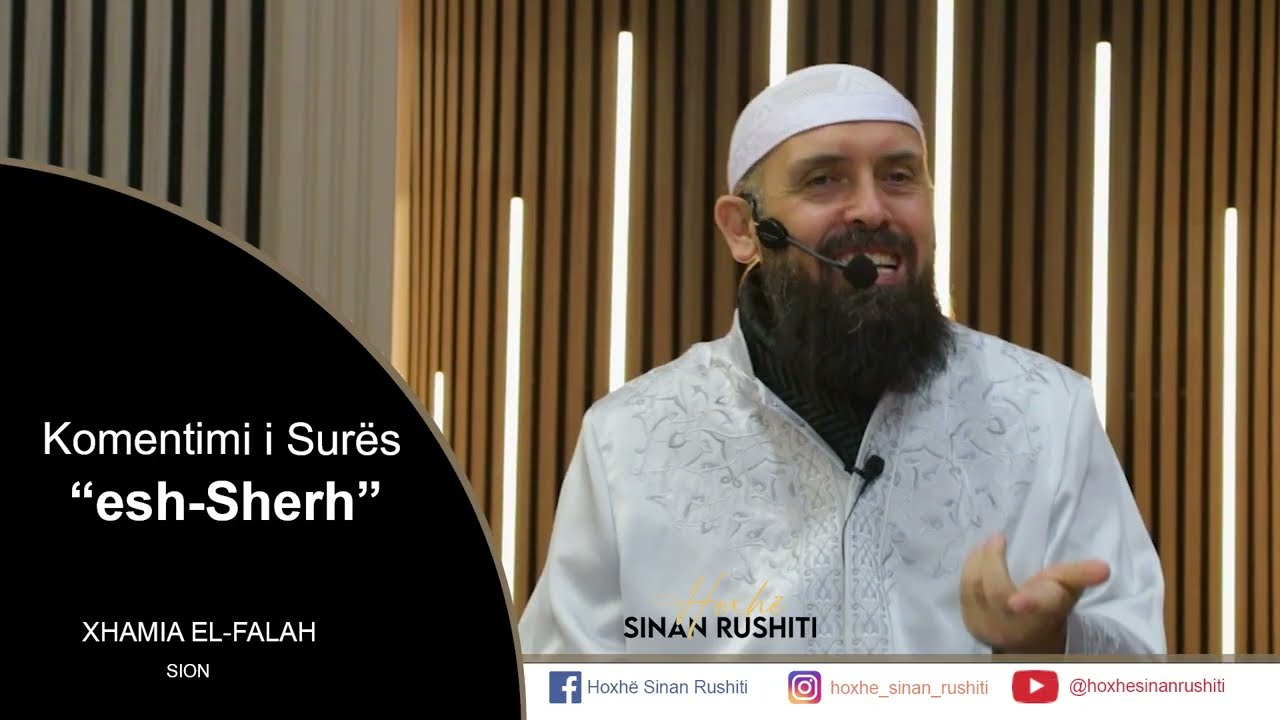 Komentimi i sures Esh-Sherh- Hoxhë Sinan Rushiti