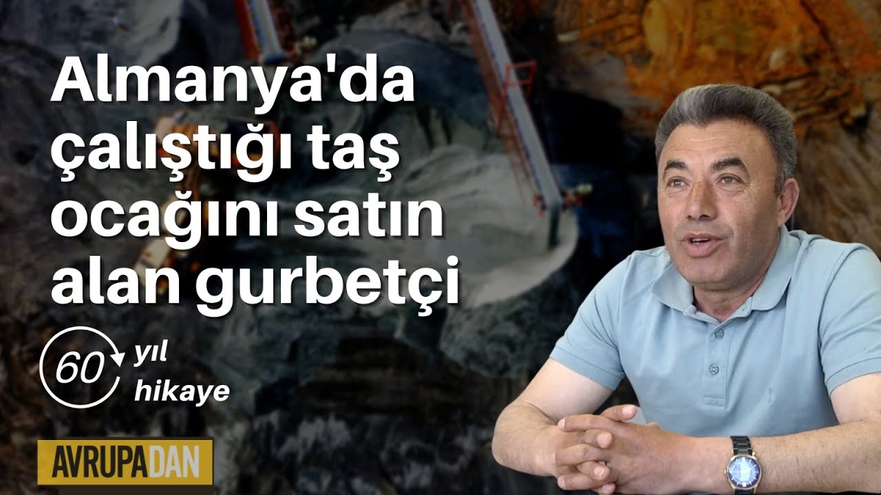 Almanya'da çalıştığı taş ocağını satın alan gurbetçi - - 60. yıl, 60 hikaye (6)