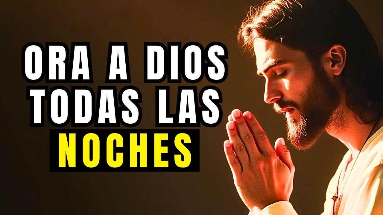 LA IMPORTANCIA DE ORAR A DIOS ANTES DE DORMIR | Reflexiones Bíblicas Diarias