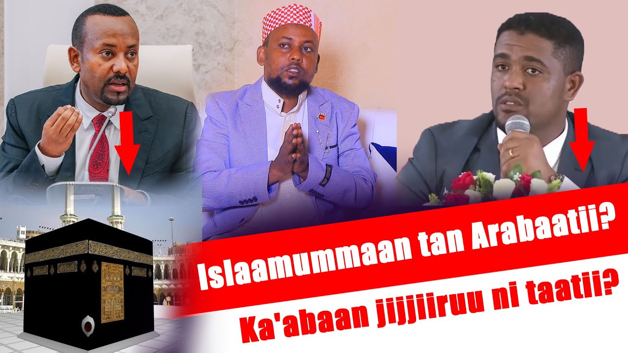 Islaamummaan tan Arabaatii? Ka'abaan jijjiiruu ni taatii?