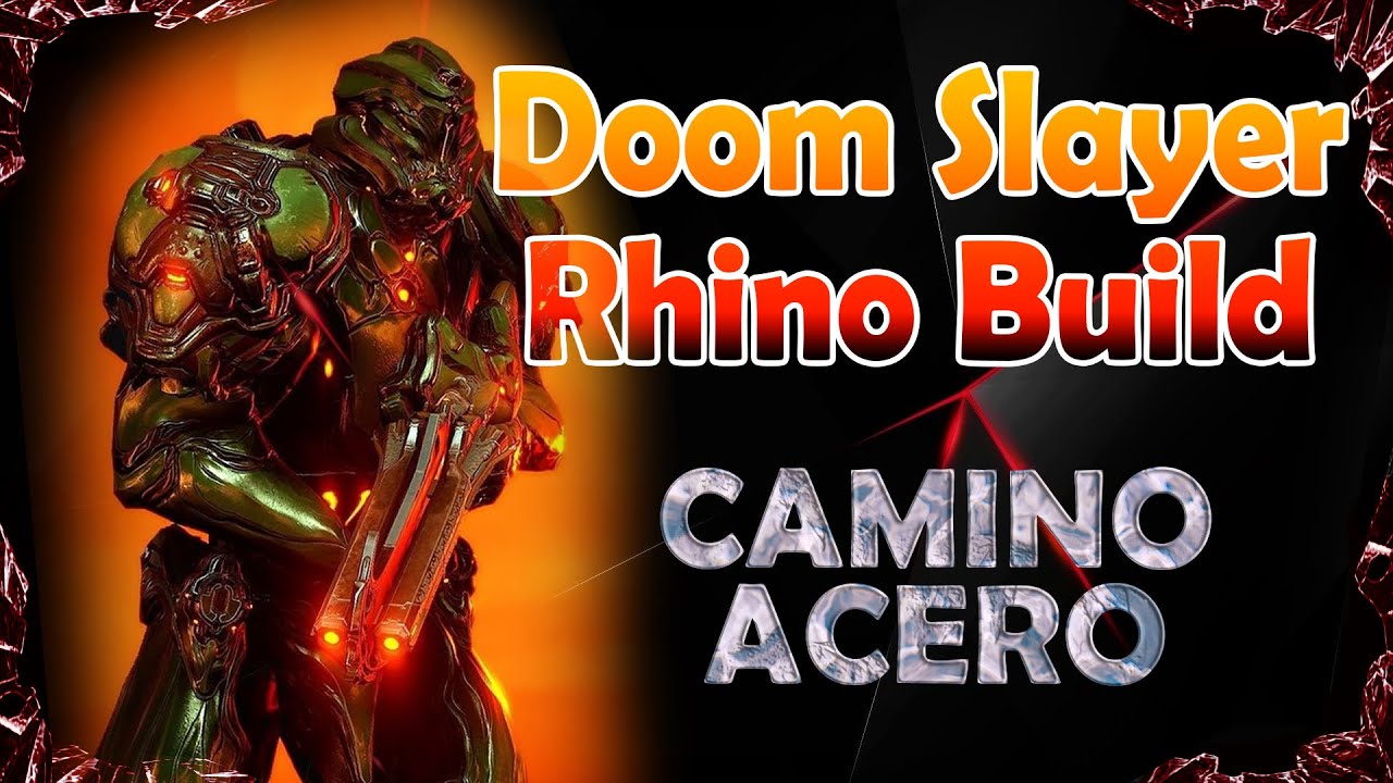 Warframe - Doom Slayer Rhino Build 2023 - Camino de Acero