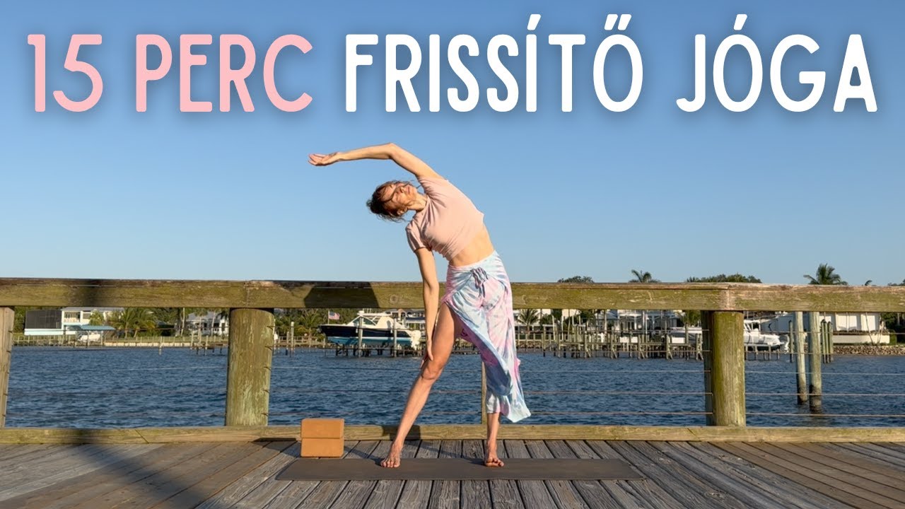 Expressz jóga gyakorlás bárhol bármikor - 15 perc