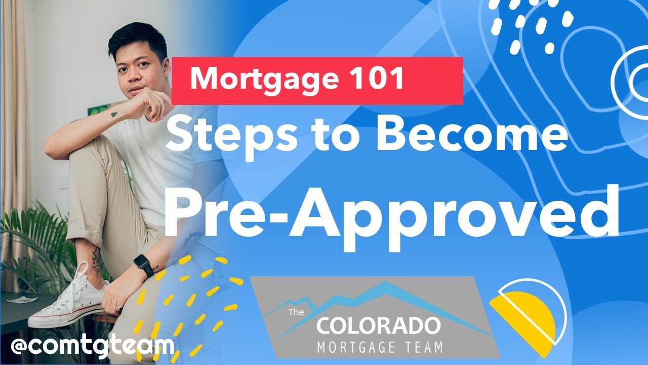 MTG 101: The Pre-approval Process
