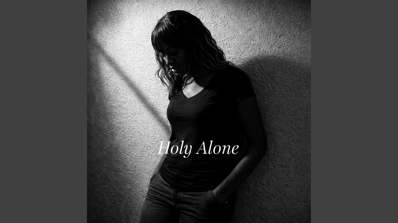 Holy Alone
