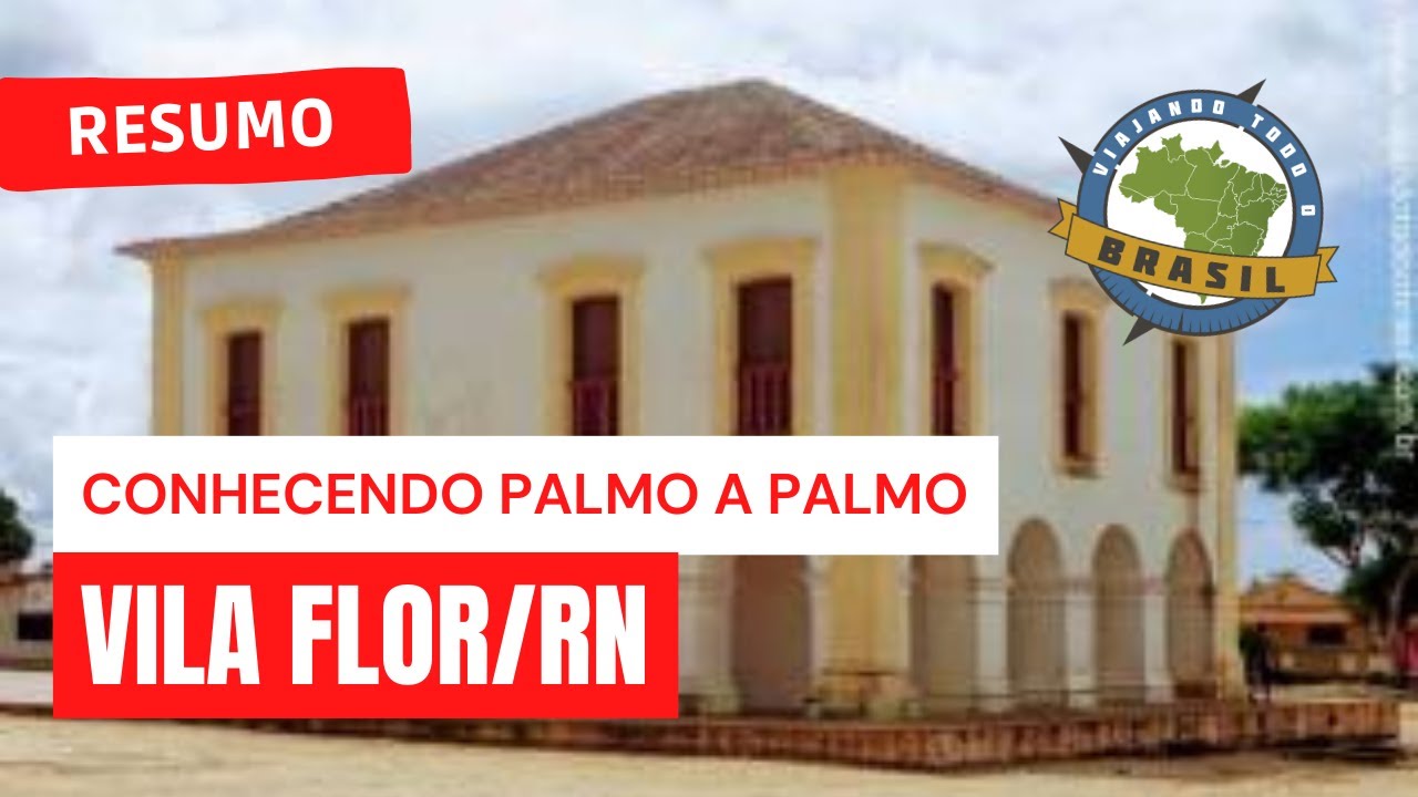 Vila Flor/RN - Viajando Todo o Brasil