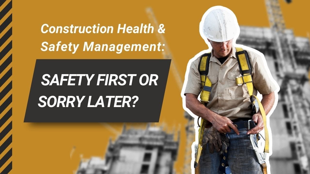 Construction Health and Safety Management