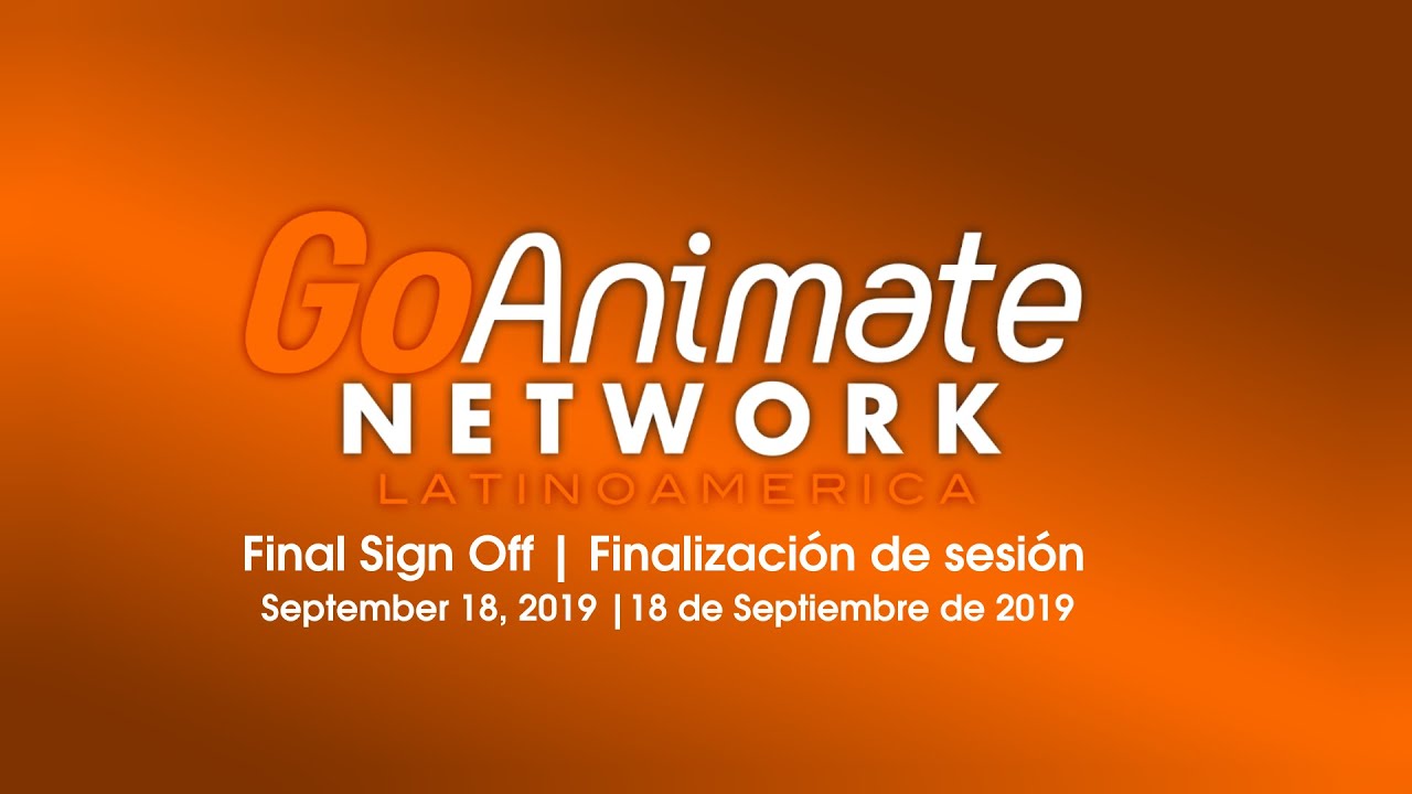 GoAnimate Network Latinoamerica Final Sign Off (September 18, 2019)