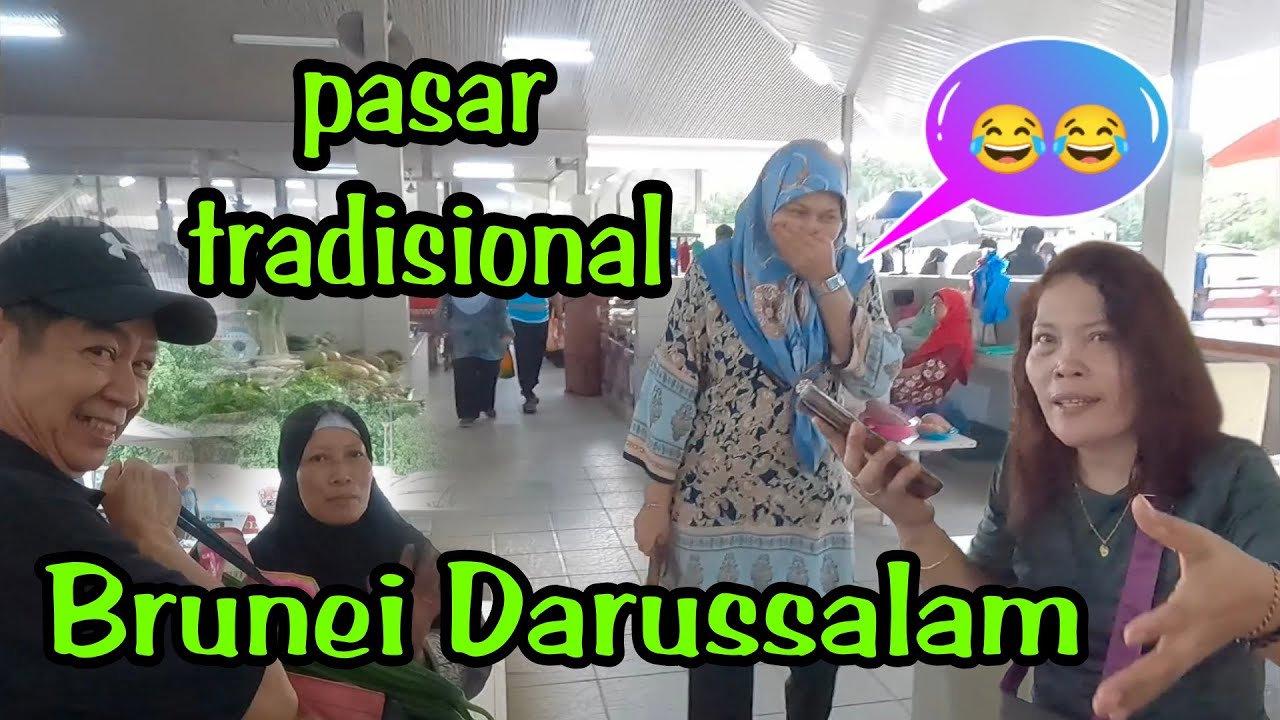 Jalan-Jalan Ke Pasar Tradisional Di Pusat Kota Brunei Darussalam