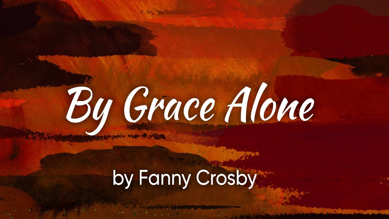 By Grace Alone - folk rock hymn