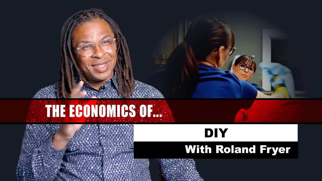 The Economics of… DIY