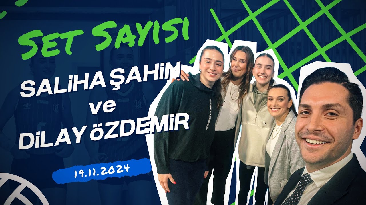 Set Sayısı Özel | Konuklar: Saliha Şahin & Dilay Özdemir (19.11.2024)