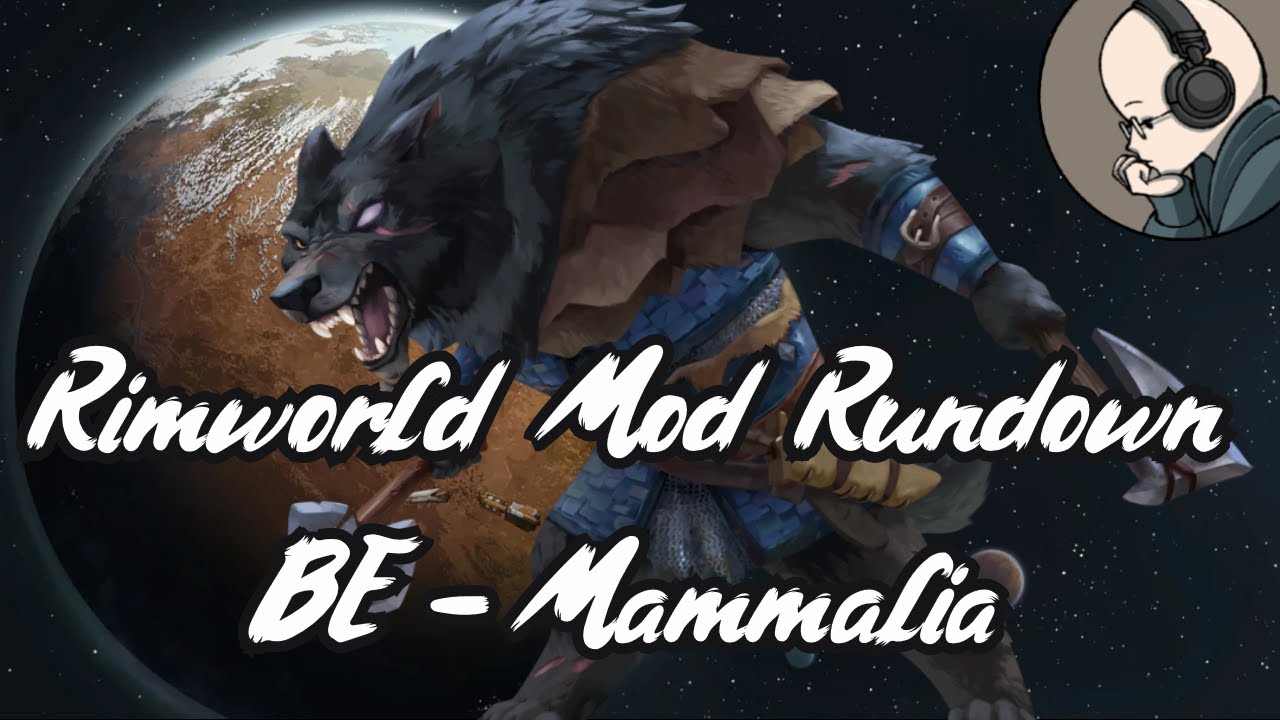 Biotech Expansion - Mammalia - Rimworld Mod Rundown [1.5]