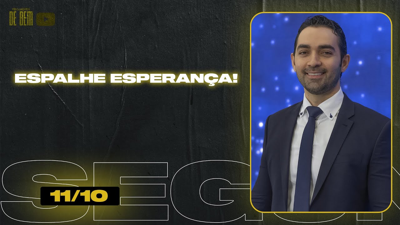 Espalhe esperan&ccedil;a! | Pensamentos de Bem