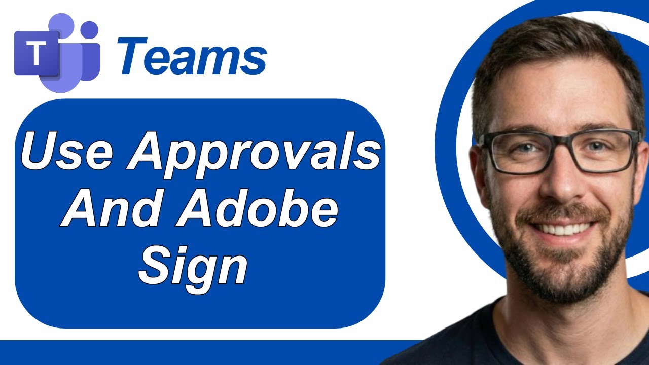 How To Use Approvals And Adobe Sign In Microsoft Teams [2026 Guide]