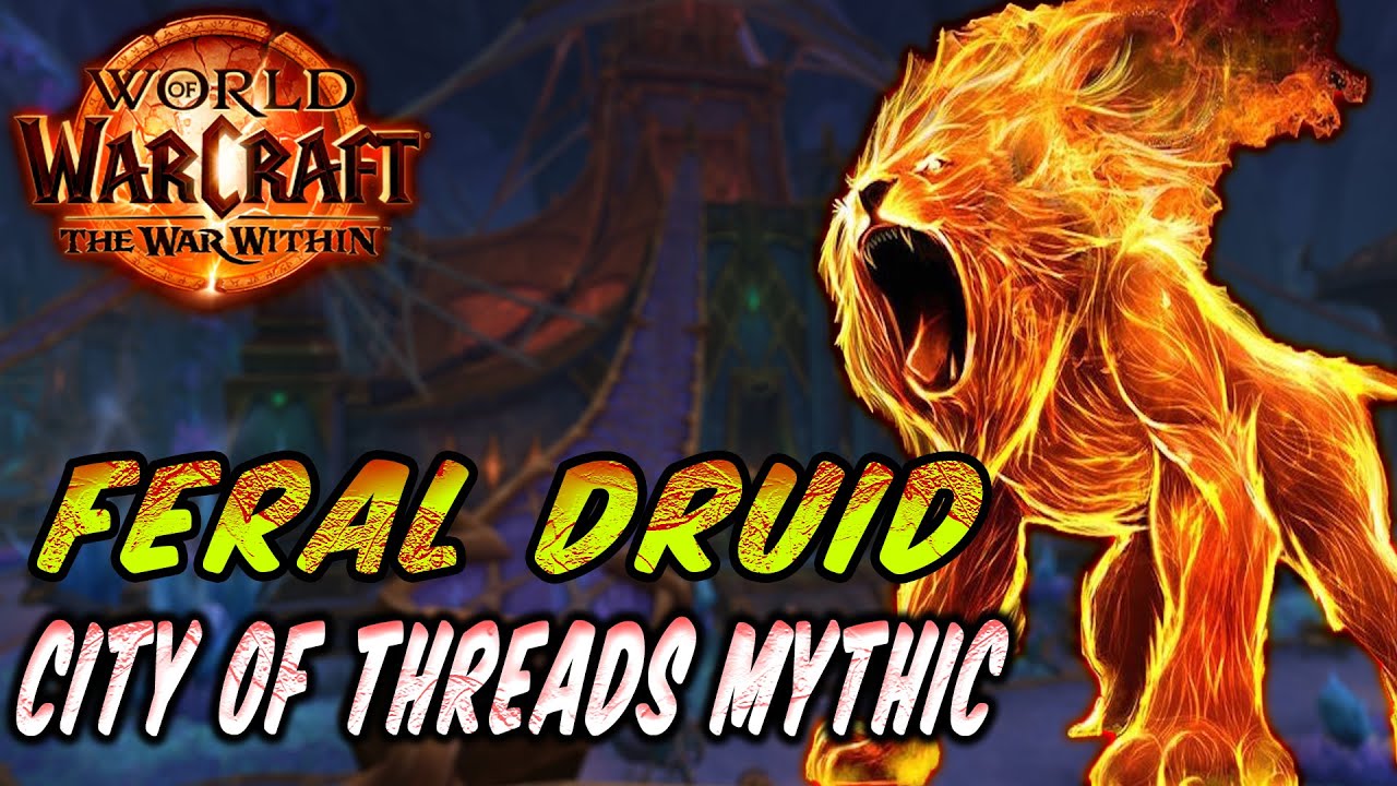 Feral Druid Dps - The War Within - POV - City of Threads Mythic - Build Druid of the Claw #druid