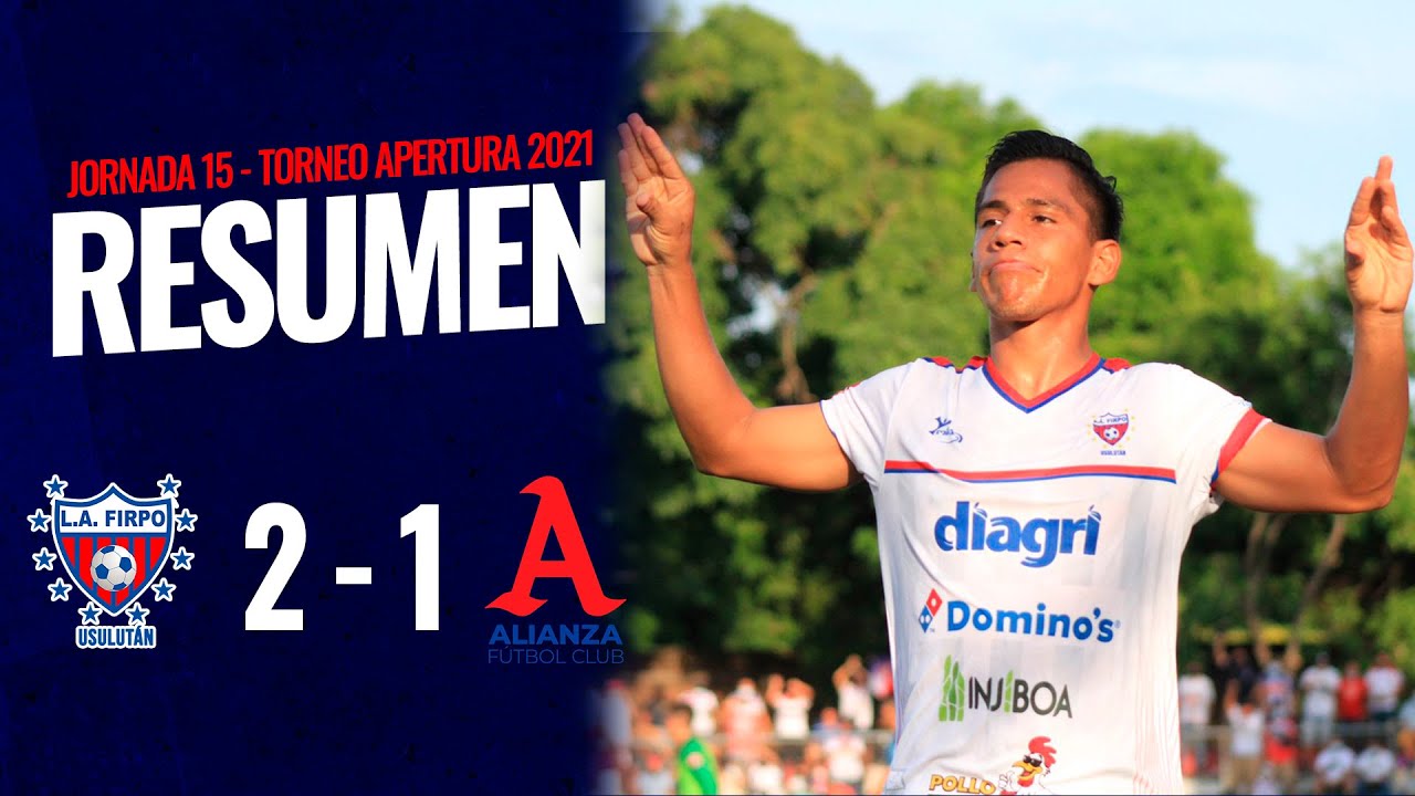 #Resumen | C.D. L.Á. FIRPO 2 - 1 ALIANZA F.C.