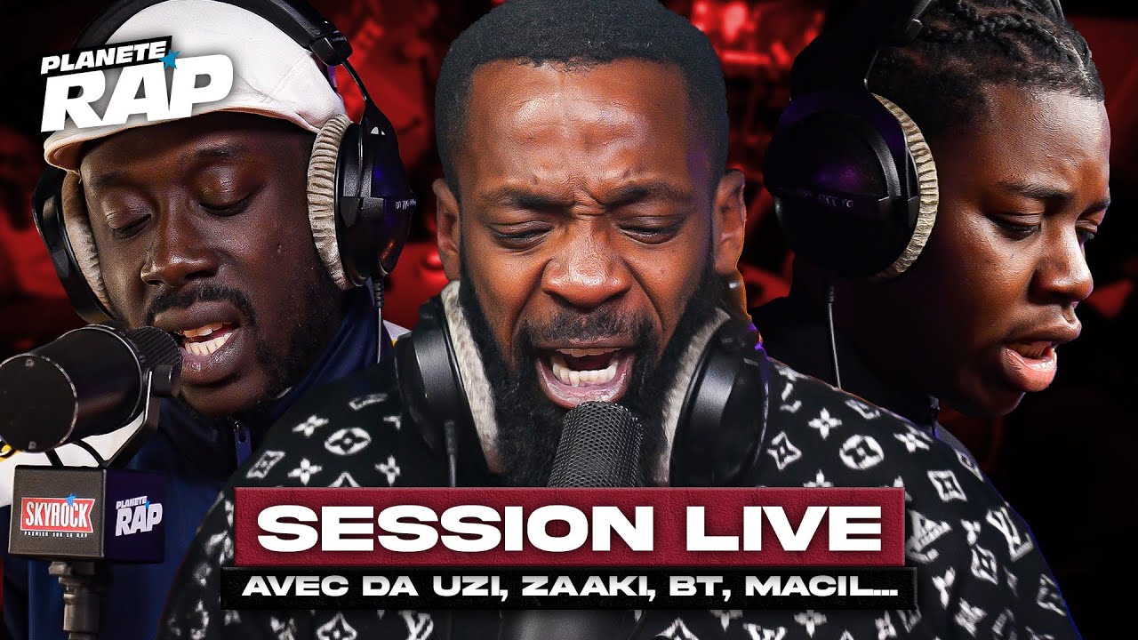 SESSION LIVE avec DA Uzi, Zaaki, Macil, BT, Ra2 & Souri B ! #PlanèteRap
