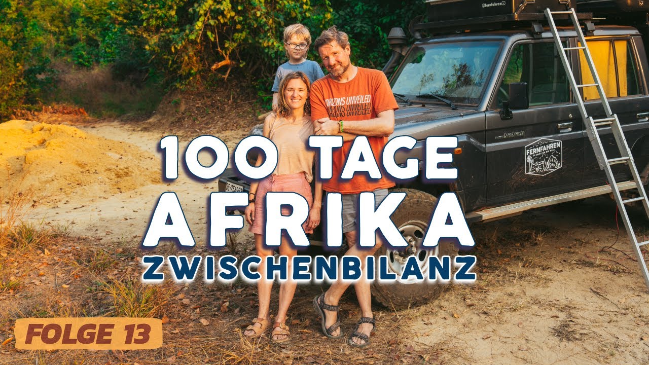 Overlanding AFRICA | 100 Tage - eine Zwischenbilanz | Weihnachten unter Palmen | FOLGE 13