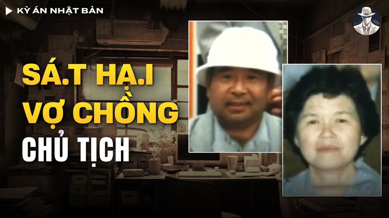 Kỳ Án Nhật Bản - Vợ Chồng Chủ Tịch Bị S.át H.ại, Giấu X.ác Trong Thùng Cát Suốt 5 Năm