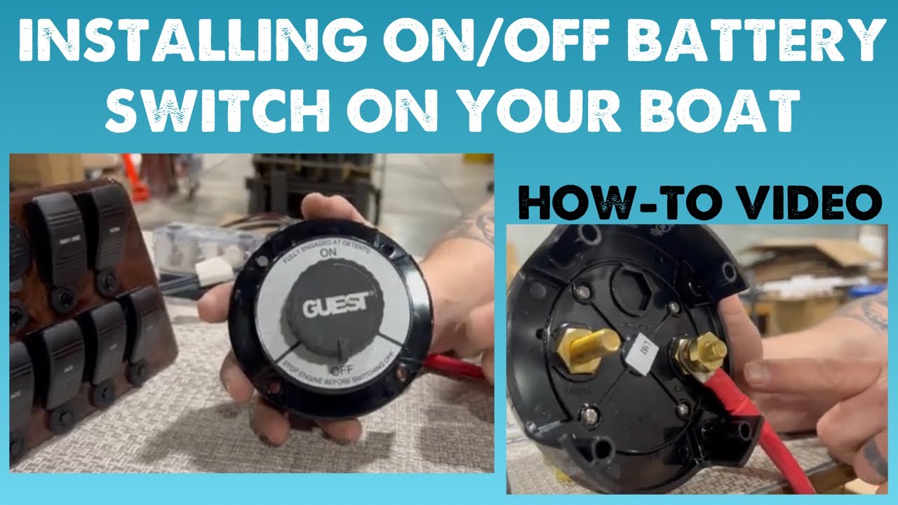 BOAT BATTERY SWITCH INSTALL - On/Off Switch