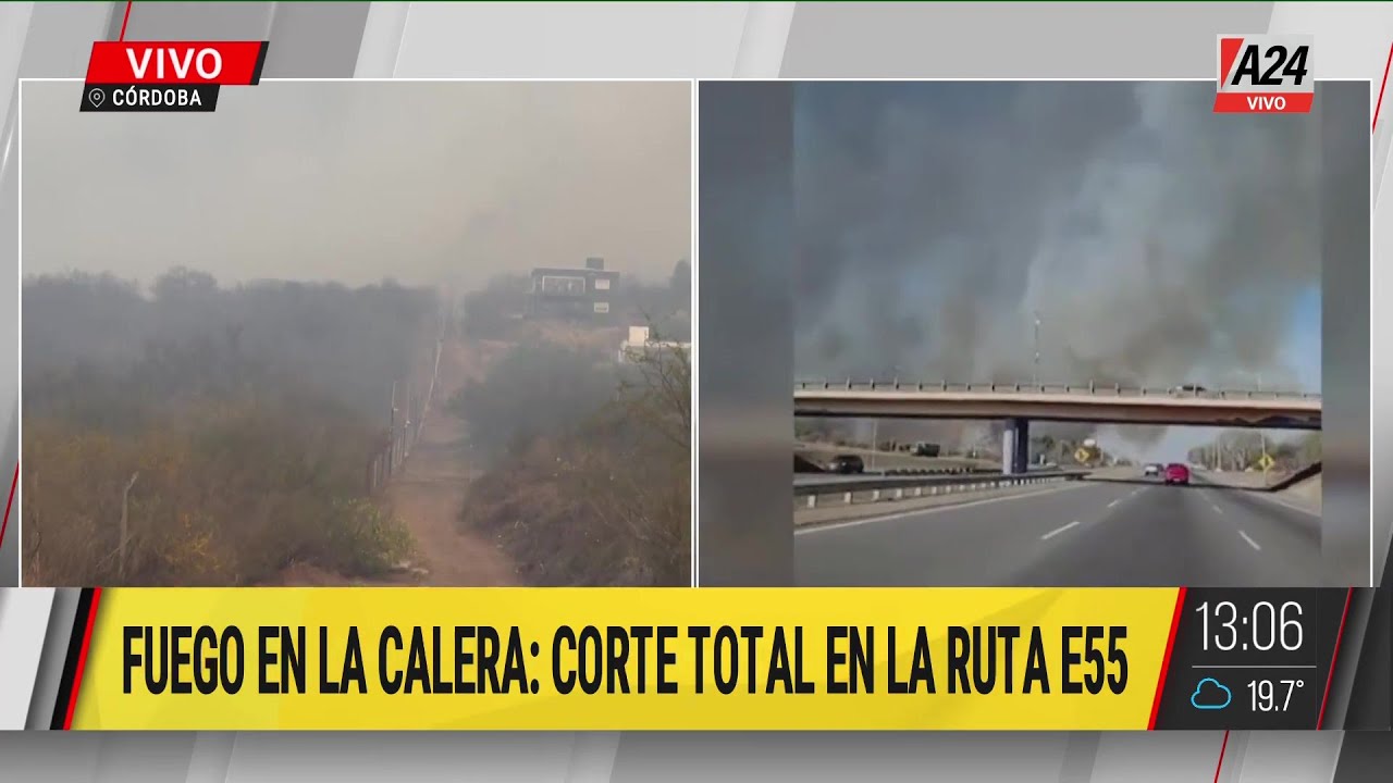 🔥🚒 FUEGO EN LA CALERA, CÓRDOBA: CORTE TOTAL DE LA RUTA E55