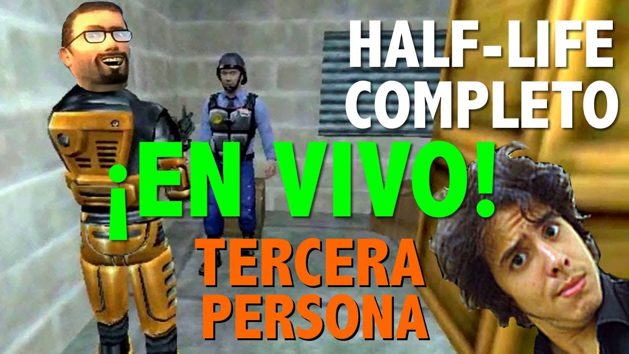 Half-Life En Tercera Persona ¡EN VIVO! Juego Completo