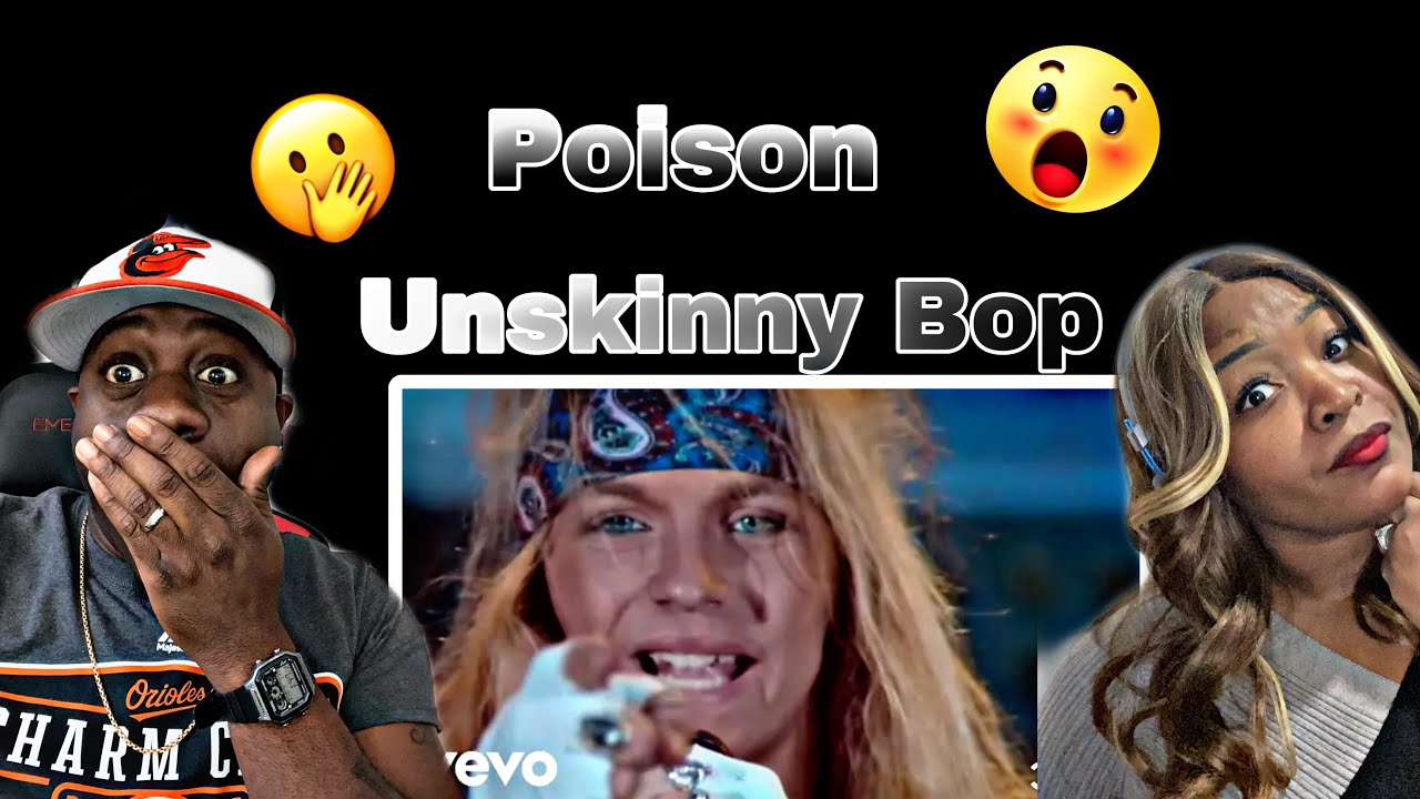 THIS IS SO CATCHY!!!   POISON  - UNSKINNY BOP (REACTION)