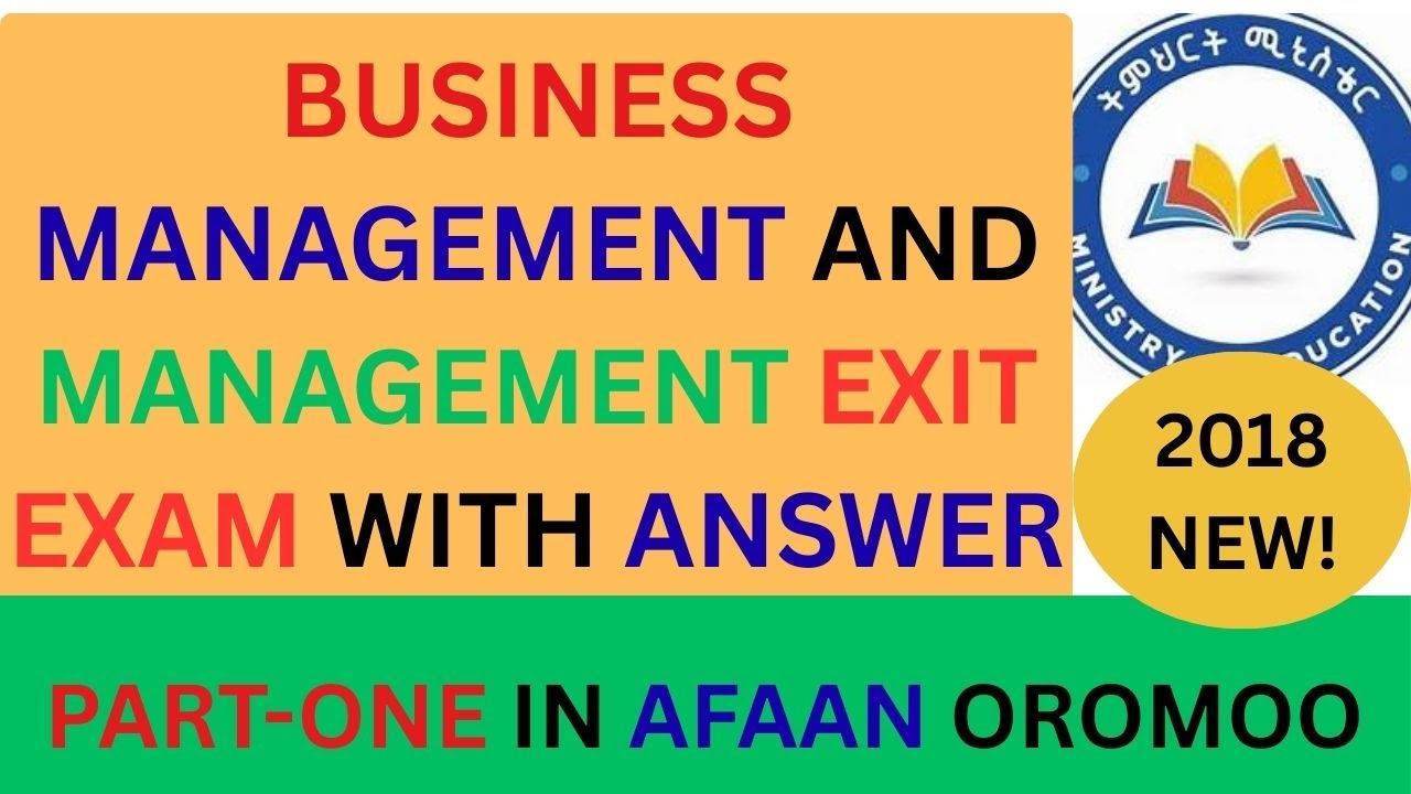 Management Exit Exam 2018 by MOE In Afaan Oromoo: Part 1: #management #business #administration