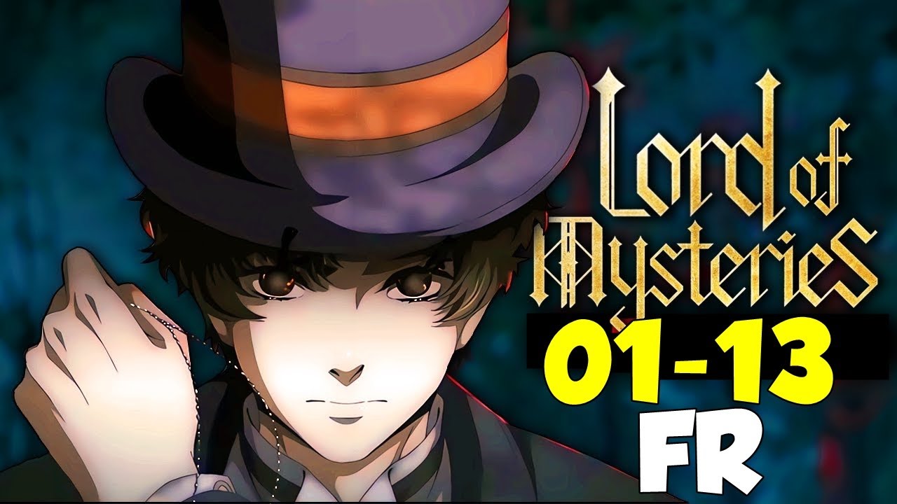 Lord of Mysteries Saison 1 &Eacute;pisodes 1- 13  Complet VF VOSTFR Anime