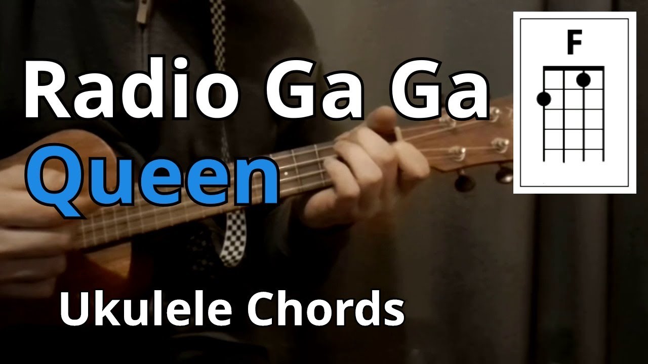 Radio Ga Ga - Queen (Ukulele Chords)