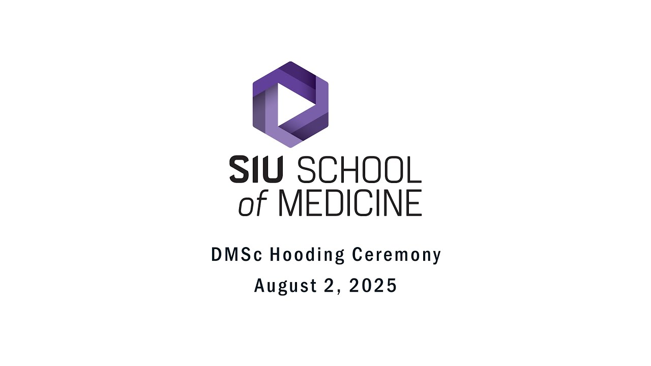 2025 DMSc Hooding Ceremony - SIU School of Medicine
