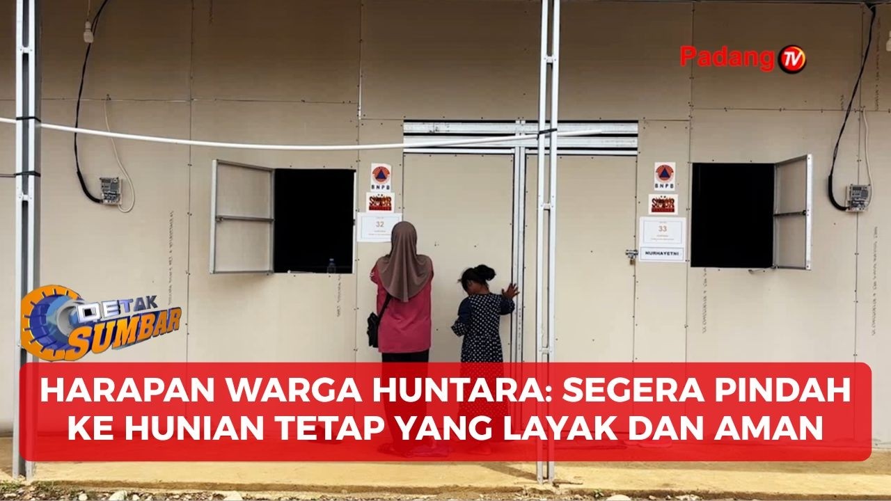 Sebulan Tinggal di Huntara, Warga Kabupaten Padang Pariaman Harap Kepastian Hunian Tetap